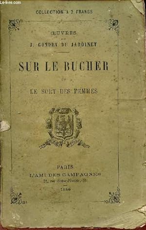 Seller image for Sur le bucher ou le sort des femmes - 5e dition. for sale by Le-Livre