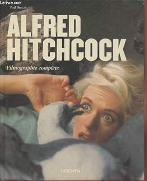 Seller image for Alfred Hitchcock : Architecte de l'angoisse 1899-1980 - Filmographie complte for sale by Le-Livre