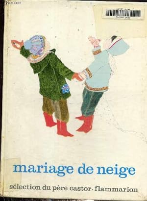Seller image for Mariage de neige for sale by Le-Livre