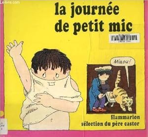 Bild des Verkufers fr La journe de petit mic zum Verkauf von Le-Livre