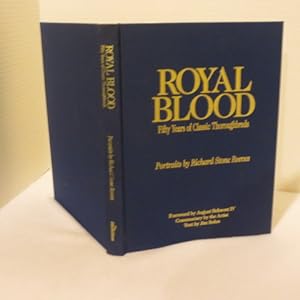 Royal Blood, Fifty Years of Classic Thoroughbreds