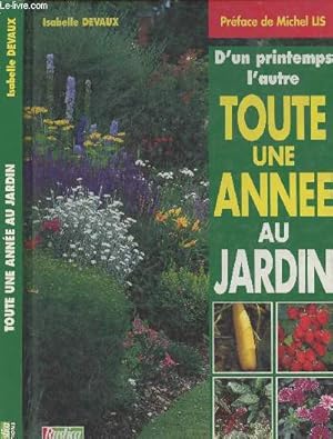 Immagine del venditore per D'un printemps, l'autre, toute une ann�e au jardin venduto da Le-Livre