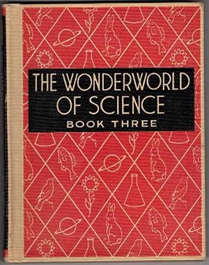 Imagen del vendedor de The Wonderworld of Science: Book Three a la venta por Recycled Books & Music