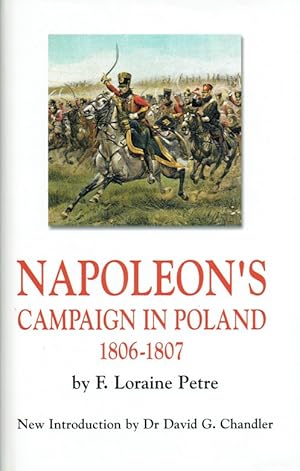 Seller image for NAPOLEON'S CAMPAIGN IN POLAND 1806-1807 for sale by Paul Meekins Military & History Books