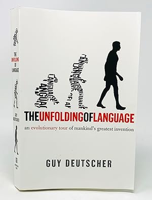 Imagen del vendedor de The Unfolding of Language an Evolutionary Tour of Mankind's Greatest Invention a la venta por Catron Grant Books