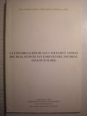 Imagen del vendedor de La Congregacin de San Cayetano y Animas del Real Sitio de San Lorenzo del escorial ( Siglos XVII-XIX) a la venta por Librera Antonio Azorn