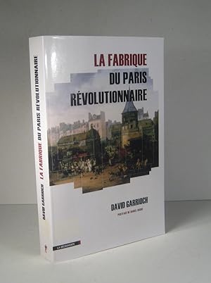 La fabrique du Paris révolutionnaire