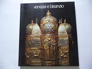Image du vendeur pour Venezia e Bisanzio. Venezia Palazzo Ducale, 8 giugno/30 settembre 1974 mis en vente par Gebrauchtbcherlogistik  H.J. Lauterbach