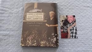 Bild des Verkufers fr Carrie Stevens Maker of Rangeley Favorite Trout and Salmon Flies. {Signed by Graydon and Leslie Hilyard & with Two Streamer Flies Dressed by Leslie K. Hilyard Laid-in}. zum Verkauf von Bruce Cave Fine Fly Fishing Books, IOBA.