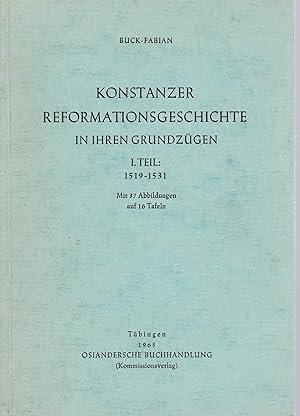 Imagen del vendedor de Konstanzer Reformationsgeschichte in ihren Grundzgen.: I. Teil: 1519-1531. a la venta por Antiquariat Kastanienhof