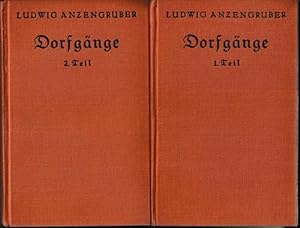 Dorfgänge. 1. Teil + 2. Teil. Ludwig Anzengrubers sämtliche Werke, 11. + 12. Band.
