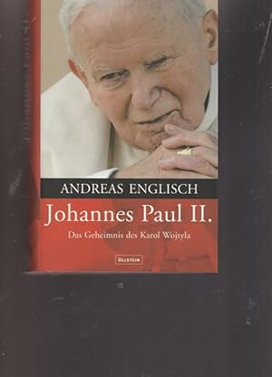 Bild des Verkufers fr Johannes Paul II. Das Geheimnis des Karol Wojtyla. zum Verkauf von Ant. Abrechnungs- und Forstservice ISHGW