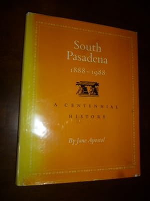 South Pasadena 1888-1988: A Centennial History