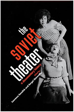Soviet Theater: A Documentary History