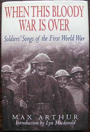 Immagine del venditore per When This Bloody War Is Over: Soldiers' Songs of the First World War venduto da Vintagestan Books