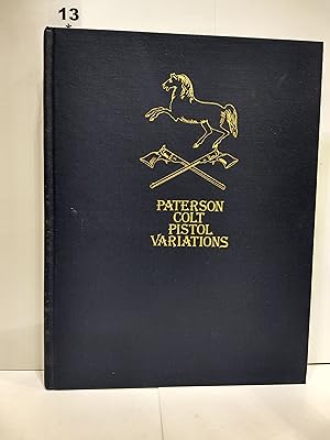 Bild des Verkufers fr Paterson Colt Pistol Variations (SIGNED) zum Verkauf von Fleur Fine Books