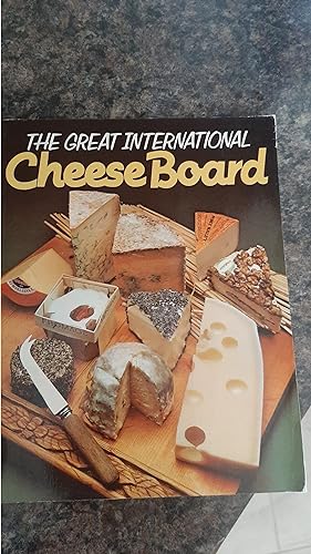 Seller image for The Great International Cheese Board for sale by Darby Jones