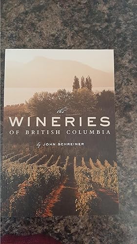 Seller image for The Wineries of British Columbia for sale by Darby Jones