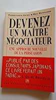 Imagen del vendedor de Devenir Un Matre Ngociateur : Une Approche Nouvelle De La Persuasion a la venta por RECYCLIVRE