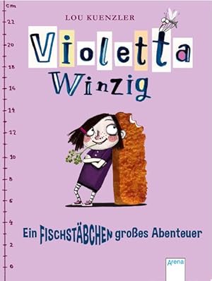 Violetta Winzig: Ein fischstäbchengroßes Abenteuer