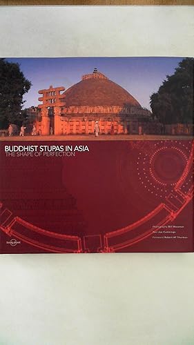 Seller image for Buddhist Stupas in Asia: The Shape of Perfection (Lonely Planet Pictorial), for sale by Antiquariat Maiwald