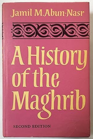 Imagen del vendedor de A History of the Maghrib a la venta por Joseph Burridge Books