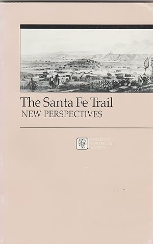 Bild des Verkufers fr Essays and Monographs in Colorado History, Number 6: The Santa Fe Trail: New Perspectives [SIGNED] zum Verkauf von BASEMENT BOOKS