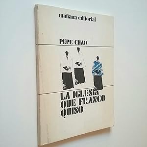 Immagine del venditore per La Iglesia que Franco quiso venduto da MAUTALOS LIBRERA