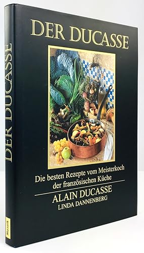 Seller image for Der Ducasse. Die besten Rezepte vom Meisterkoch der franzsischen Kche. Aus dem Englischen von Barbara Holle und Sibylle Mhring. Fotos : Pierre Hussenot. for sale by Antiquariat Heiner Henke