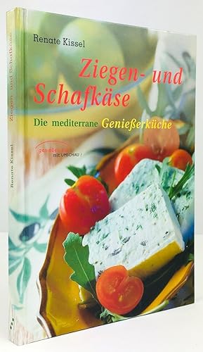 Bild des Verkufers fr Ziegen- und Schafkse. Die mediterrane Genieerkche. zum Verkauf von Antiquariat Heiner Henke