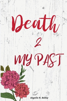Bild des Verkufers fr Death 2 My Past (Paperback or Softback) zum Verkauf von BargainBookStores