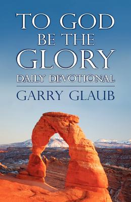 Seller image for To God Be the Glory Daily Devotional (Paperback or Softback) for sale by BargainBookStores