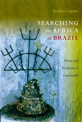 Immagine del venditore per Searching for Africa in Brazil: Power and Tradition in Candombl� (Paperback or Softback) venduto da BargainBookStores