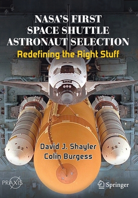 Image du vendeur pour Nasa's First Space Shuttle Astronaut Selection: Redefining the Right Stuff (Paperback or Softback) mis en vente par BargainBookStores