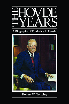 Seller image for The Hovde Years: A Biography of Frederick L. Hovde (Paperback or Softback) for sale by BargainBookStores