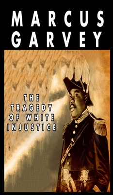 Seller image for The Tragedy of White Injustice (Hardback or Cased Book) for sale by BargainBookStores