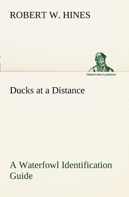 Seller image for Ducks at a Distance A Waterfowl Identification Guide (Paperback or Softback) for sale by BargainBookStores