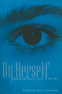 Imagen del vendedor de By Herself: Women Reclaim Poetry (Paperback or Softback) a la venta por BargainBookStores