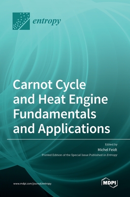 Bild des Verkufers fr Carnot Cycle and Heat Engine Fundamentals and Applications (Hardback or Cased Book) zum Verkauf von BargainBookStores