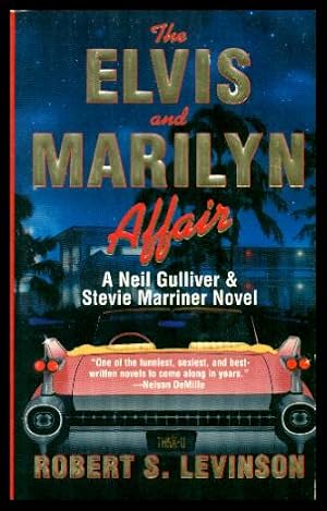 Seller image for THE ELVIS AND MARILYN AFFAIR - A Neil Gulliver and Stevie Marriner Adventure for sale by W. Fraser Sandercombe