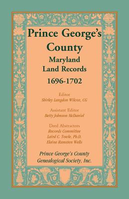 Seller image for Prince George's County, Maryland, Land Records, 1696-1702 (Paperback or Softback) for sale by BargainBookStores