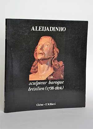 Seller image for Aleijadinho, Sculpteur Baroque Brsilien (1738-1814), Le Chemin De Croix De Congonhas Do Campo for sale by Librairie Raimbeau