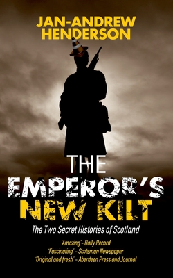 Bild des Verkufers fr The Emperor's New Kilt: The Two Secret Histories of Scotland (Paperback or Softback) zum Verkauf von BargainBookStores