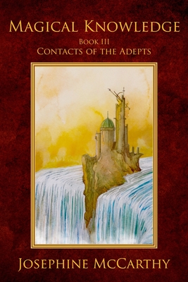 Seller image for Magical Knowledge III - Contacts of the Adept (Paperback or Softback) for sale by BargainBookStores