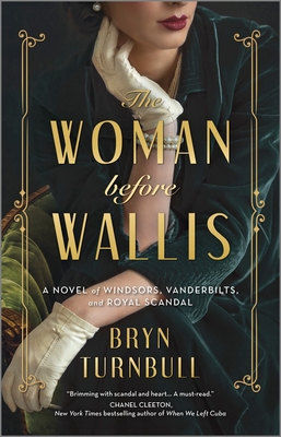 Bild des Verkufers fr The Woman Before Wallis: A Novel of Windsors, Vanderbilts, and Royal Scandal (Paperback or Softback) zum Verkauf von BargainBookStores