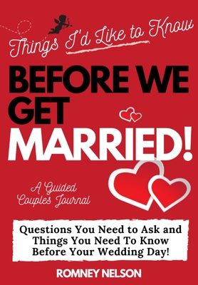 Bild des Verkufers fr Things I'd Like to Know Before We Get Married: Questions You Need to Ask and Things You Need to Know Before Your Wedding Day - A Guided Couple's Journ (Paperback or Softback) zum Verkauf von BargainBookStores