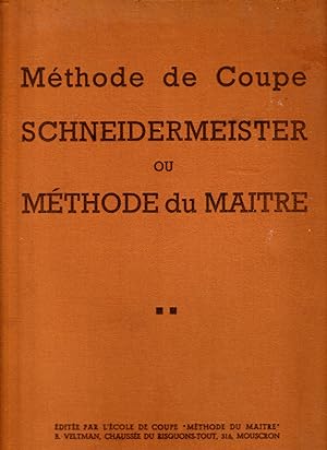 Méthode de coupe Schneidermeister ou Méthode du maître.