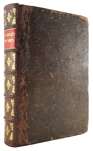 The Works of Mr Abraham Cowley. Consisting of those which were formerly printed: and those which ...