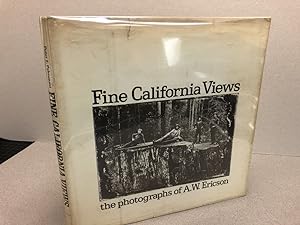 Seller image for FINE CALIFORNIA VIEWS: The Photographs of A. W. Ericson ( signed & dated ) for sale by Gibbs Books