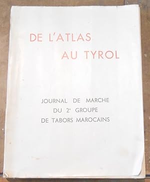 De l Atlas au Tyrol   Journal de Marche du 2ème Groupe de Tabors Marocains